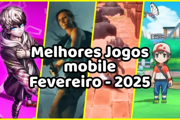 Melhores Jogos Android e iOS - Fevereiro de 2025